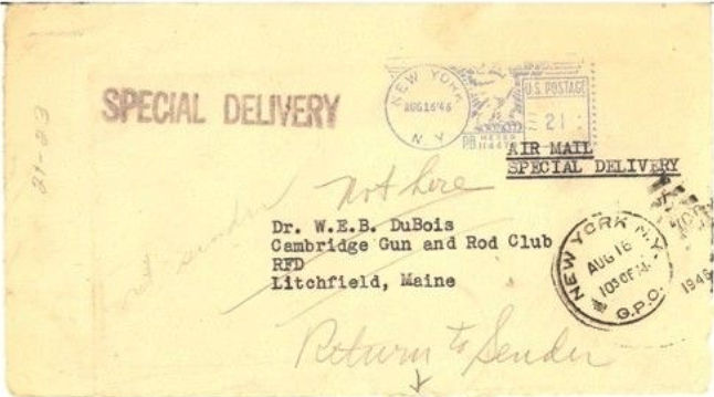 Envelope addressed to W.E.B. Du Bois at the Cambridge Gun and Rod Club in Litchfield, Maine, marked Return to Sender, August 16, 1946